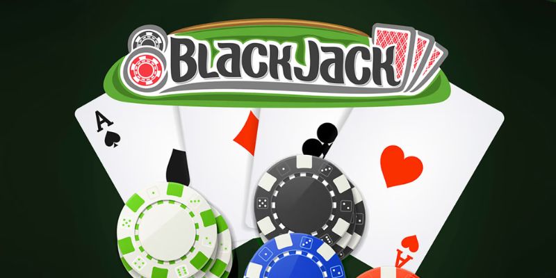 Đôi nét về game bài nổi tiếng Blackjack